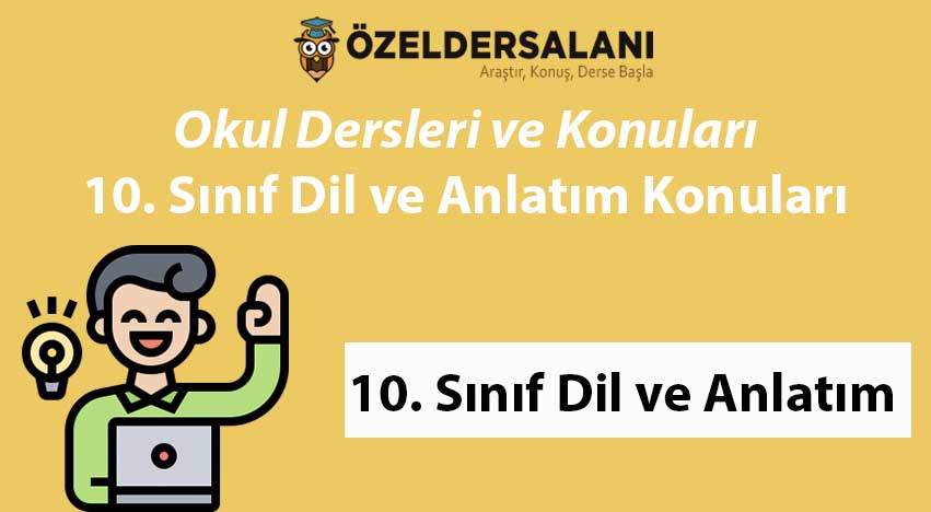 10. Sınıf Dil Anlatım Konuları ve Müfredatı