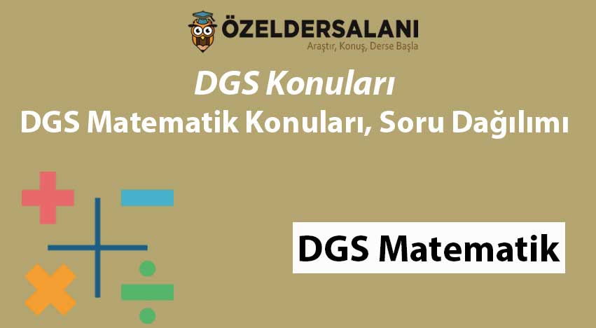 2024 DGS Matematik Konuları ve Soru Dağılımı