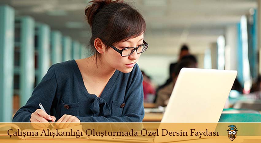 Çalışma Alışkanlığı Oluşturmada Özel Dersin Faydası