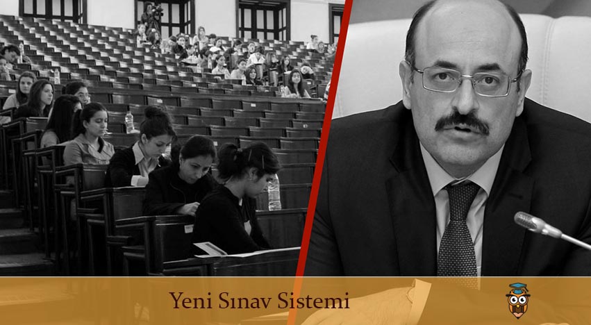 YÖK Başkanı Yeni Üniversiteye Giriş Sistemini Açıkladı