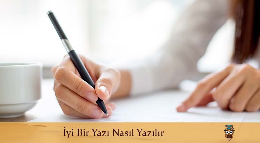 İyi Bir Yazı Nasıl Yazılır