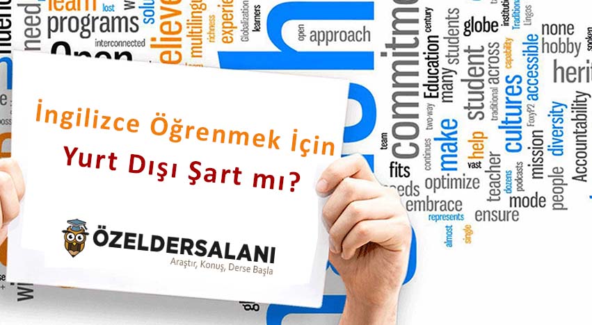 İngilizce Öğrenmek İçin Yurt Dışı Şart mı?