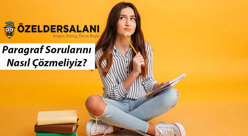 Paragraf Soruları Nasıl Çözülür?