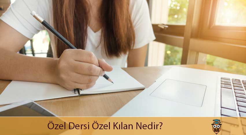 Özel Dersi Özel Kılan Nedir?