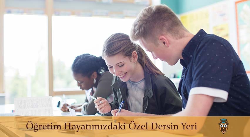 Öğretim Hayatımızdaki Özel Dersin Yeri
