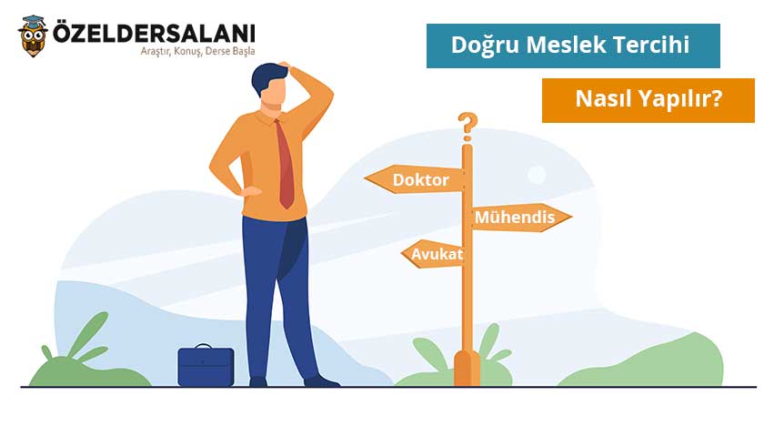Doğru Meslek Tercihi Nasıl Yapılır?