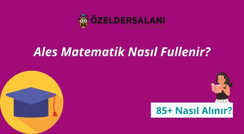Ales Matematik Nasıl Fullenir?