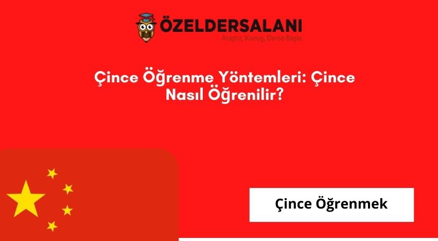 Çince Öğrenmek: Çince Nasıl Öğrenilir?