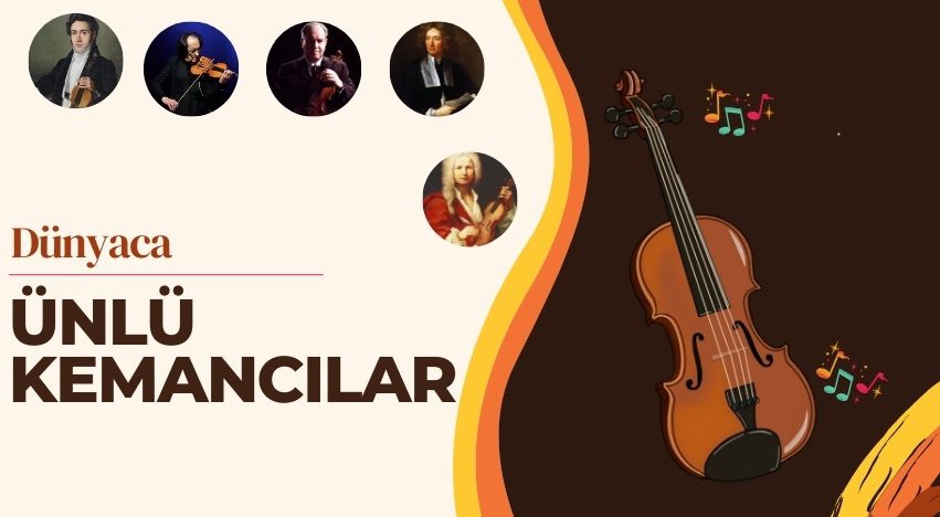 Dünyaca Ünlü Kemancılar Kimlerdir?