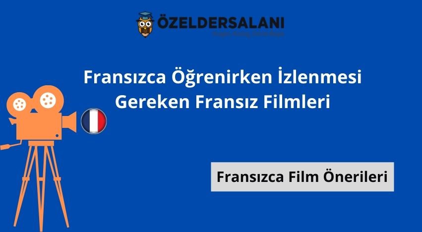 Fransızca Öğrenirken İzlenmesi Gereken Fransız Filmleri