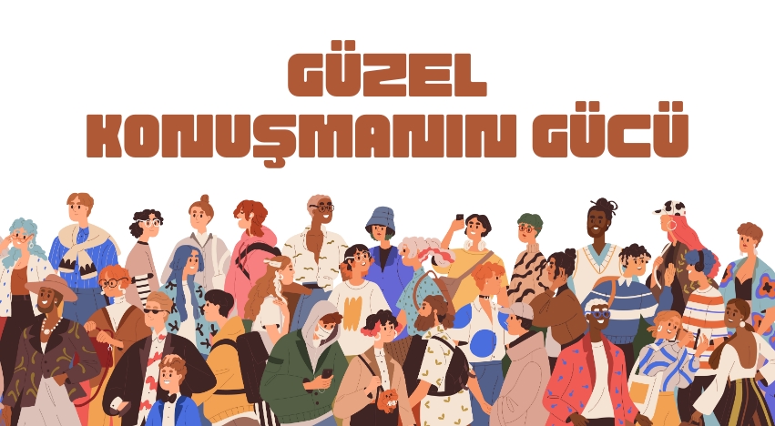 Güzel Konuşmanın Gücü: İkna ve Etki Becerilerini Geliştirmek