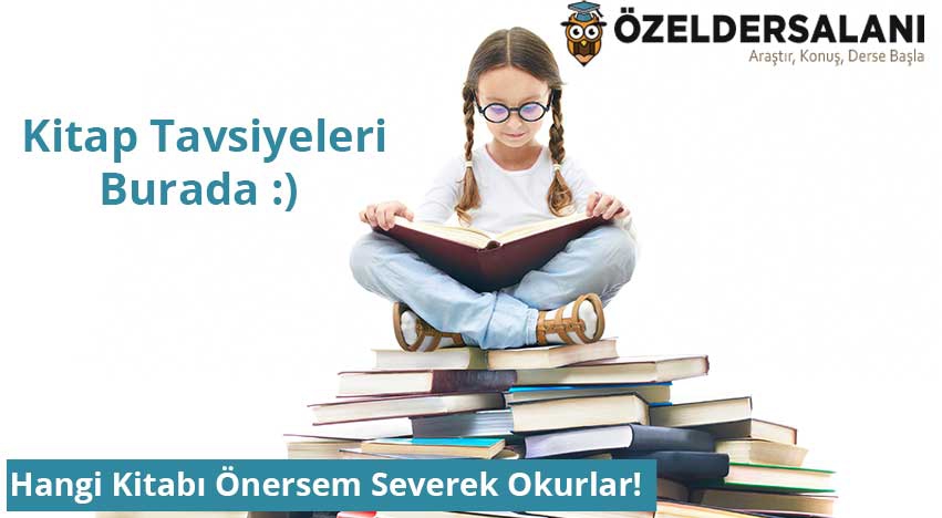 Hangi Kitabı Önersem Severek Okurlar?