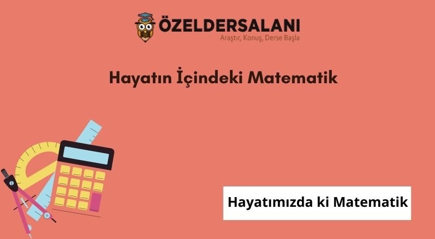 Hayatın İçindeki Matematik