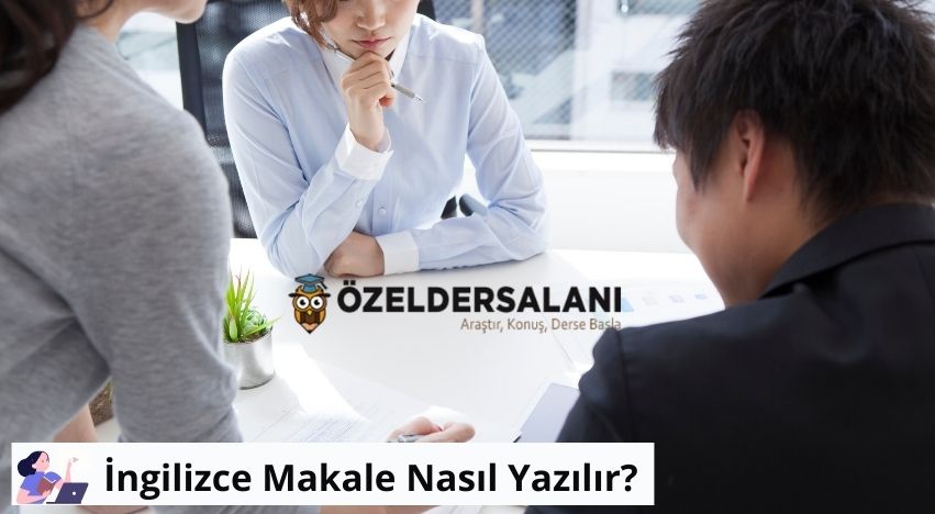 İngilizce Makale Nasıl Yazılır?