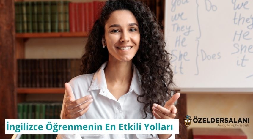 İngilizce Öğrenmenin En Etkili Yolları