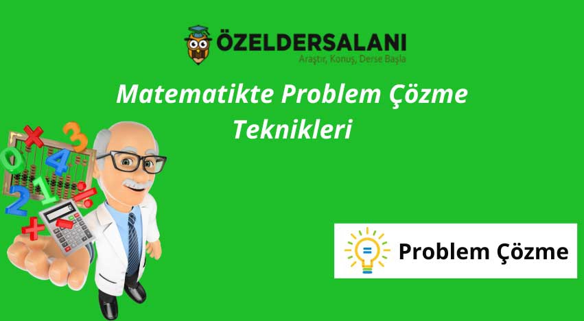 Matematikte Problem Çözme Teknikleri