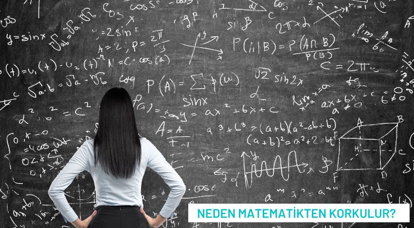 NEDEN MATEMATİKTEN KORKULUR?-BU KORKUDAN NASIL KURTULUNUR?