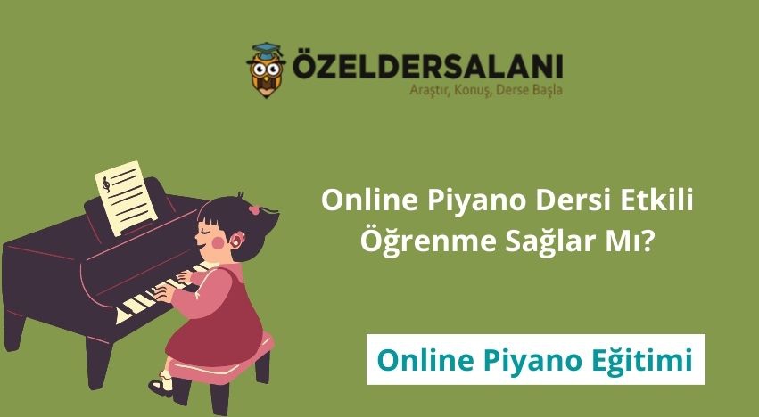 Online Piyano Ders Almalı Mısınız?